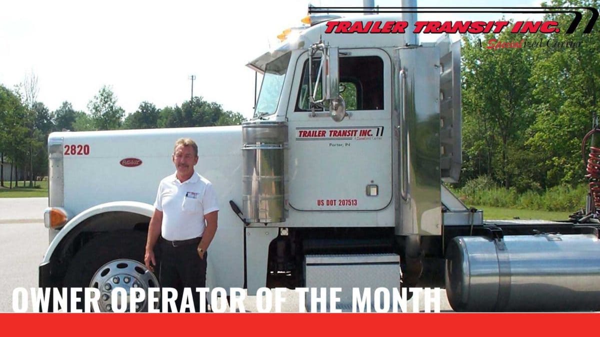 Trailer Transit Inc. | Owner operator of the month.