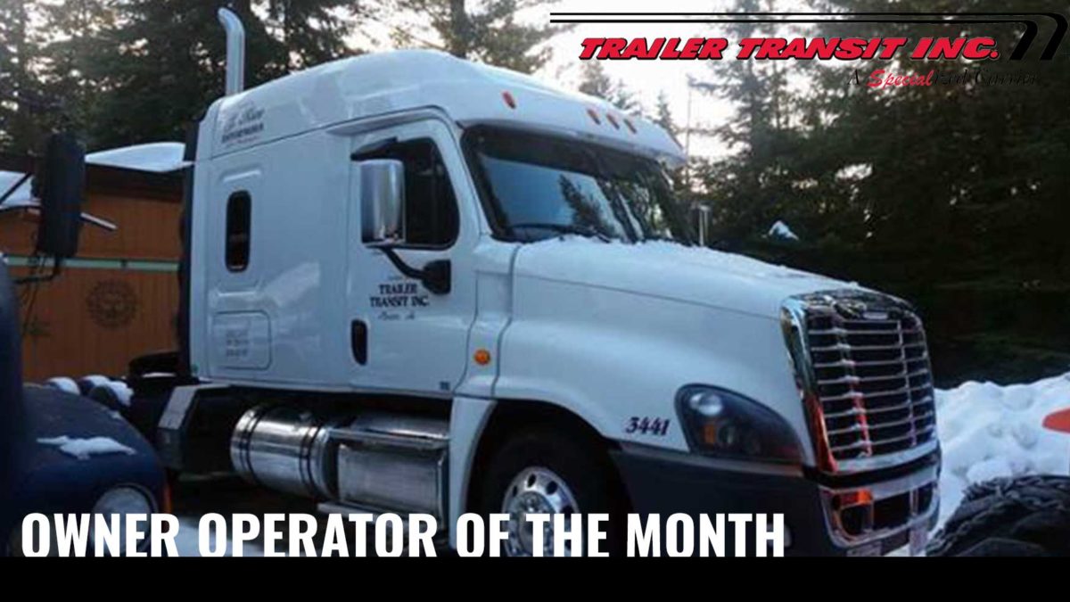 Trailer Transit Inc. | Owner operator of the month.