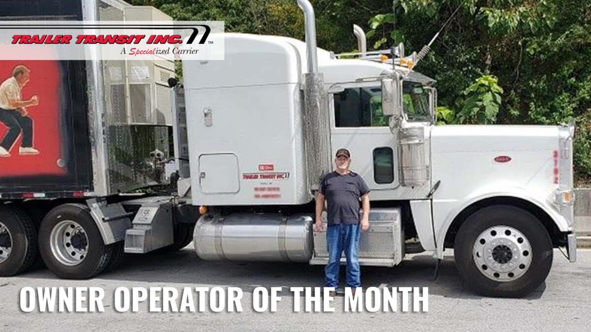 Trailer Transit Inc. | Owner operator of the month.