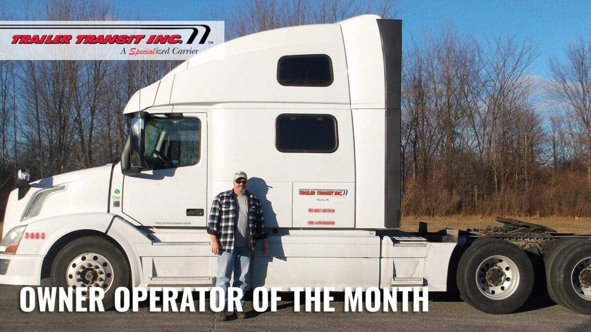 Trailer Transit Inc. | Owner operator of the month.