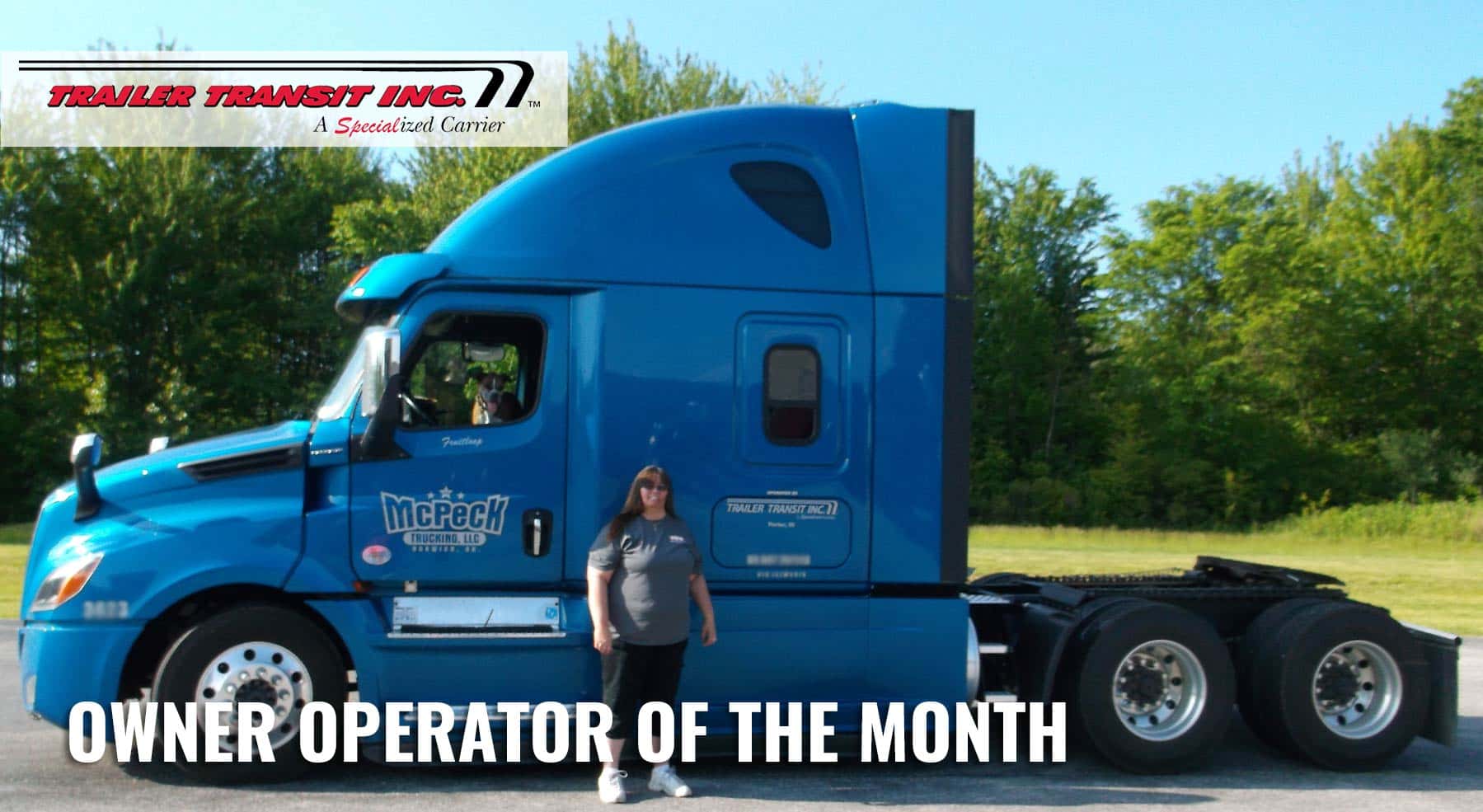 Trailer Transit Inc. | Owner operator of the month for June.