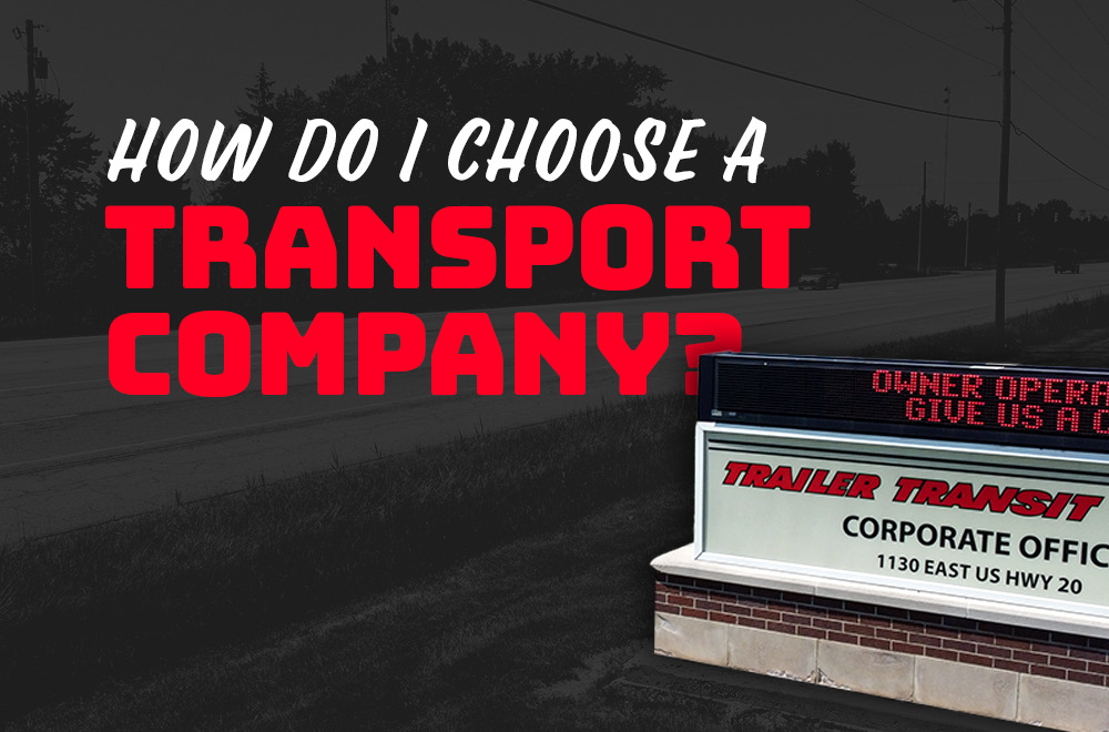 How Do I Choose a Transport Company