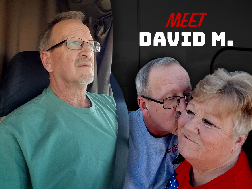 Meet David M. - Trailer Transit Owner Operator