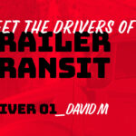Meet the Drivers of Trailer Transit
