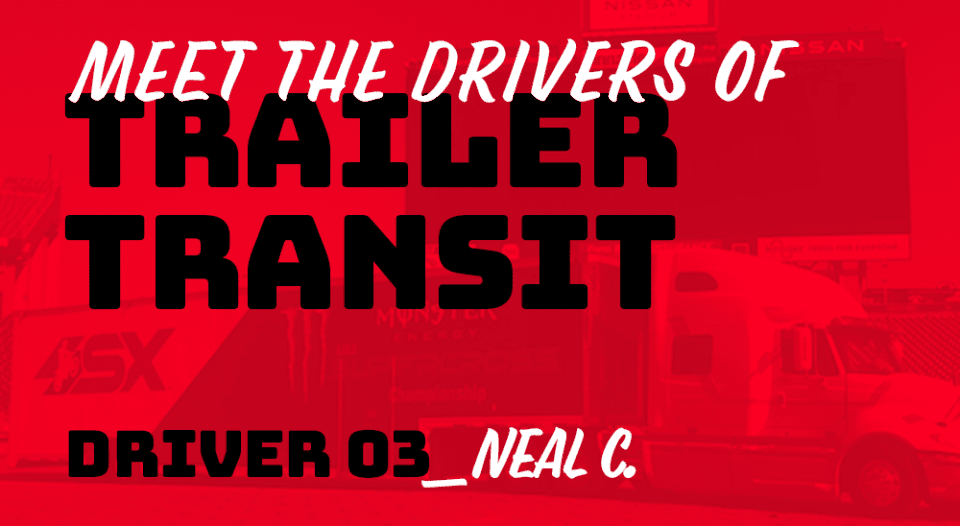 Trailer Transit Inc. | Meet the owner operators of trailer transit - Neal C.