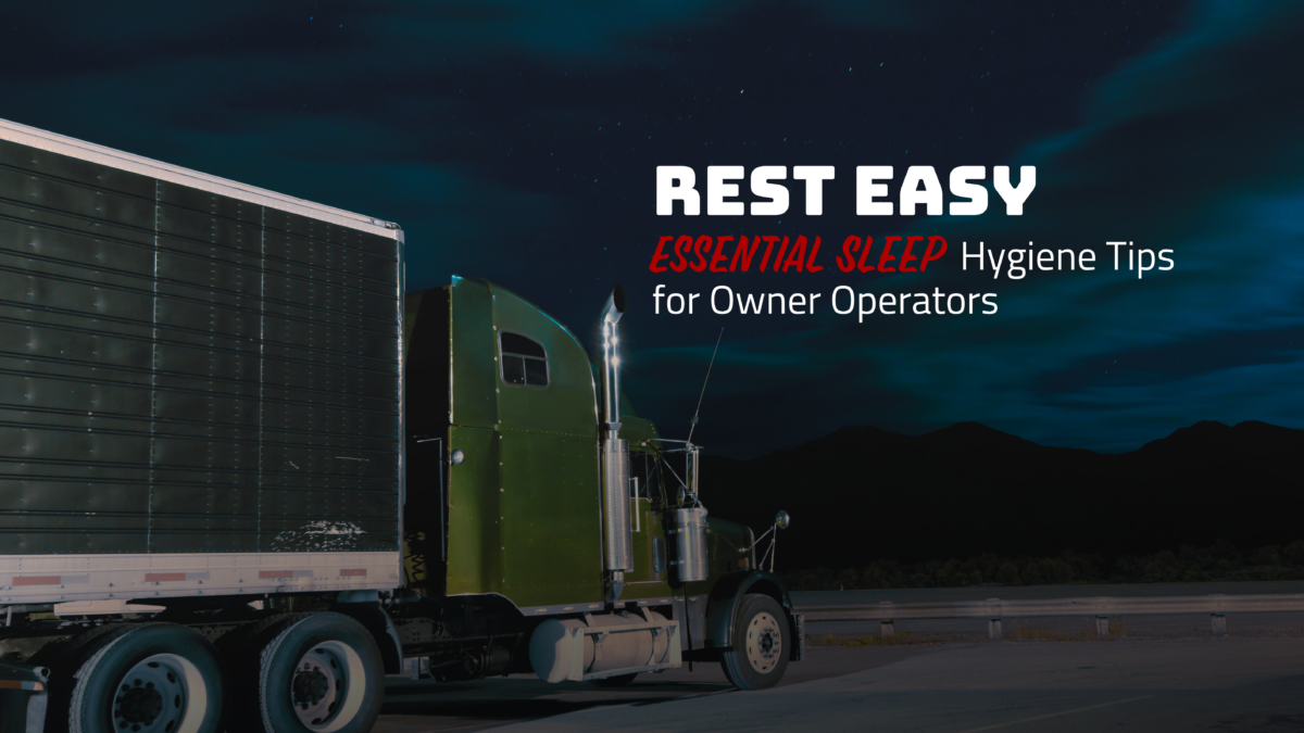 Trailer Transit, Inc | Rest Easy, essential sleep hygiene tips for owner operators. Green semi truck parked for the night under a starry and cloudy sky.