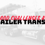 Trailer Transit, Inc. | A white semi-truck with a trailer is parked; overlaid text reads “GOOD CHALLENGES FOR OWNER OPERATOR TRANSPORT DRIVERS AT TRAILER TRANSIT” in red and black bold letters.